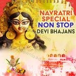 Navratri Special Non Stop Devi Bhajans - Narendra Chanchal Song Download